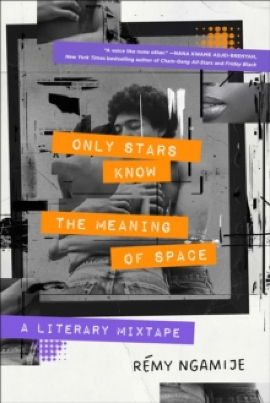 Image of Only Stars Know the Meaning of Space : A Literary Mixtape Paperback / softback