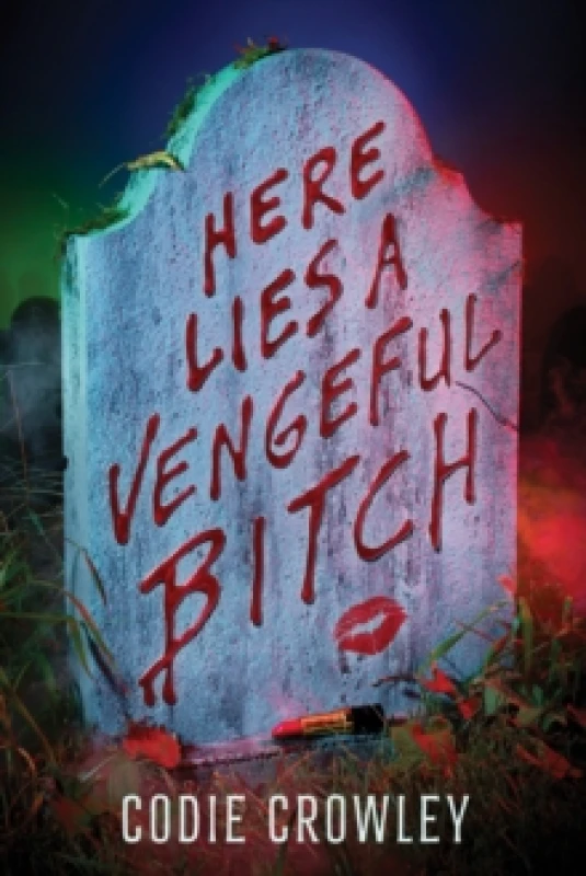 Image of Here Lies a Vengeful Bitch Paperback / softback