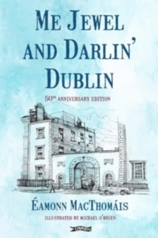 Image of Me Jewel and Darlin' Dublin : 50th Anniversary Edition Paperback / softback