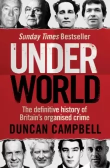 Image of Underworld : The definitive history of Britains organised crime