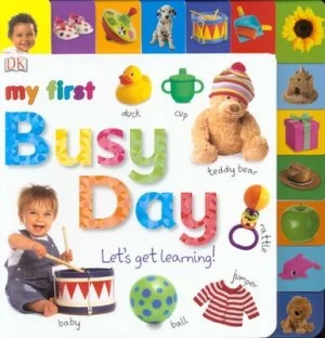 Image of My First Busy Day by Dk Book