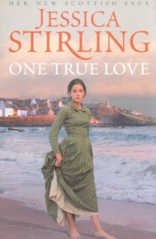 Image of One True Love by Jessica Stirling Hardback