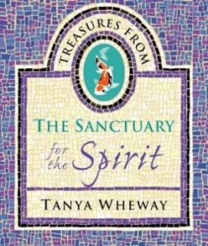Image of Treasures from the Sanctuary for the Spirit by Tanya Wheway Book