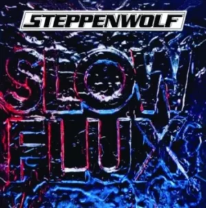 Image of Slow Flux by Steppenwolf CD Album