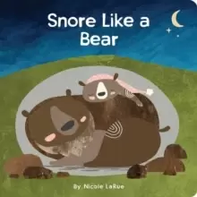 Image of Snore Like a Bear