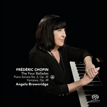 Image of Angela Brownridge - Frederic Chopin: The Four Ballades/Piano Sonata No. 2, Op. 35... CD