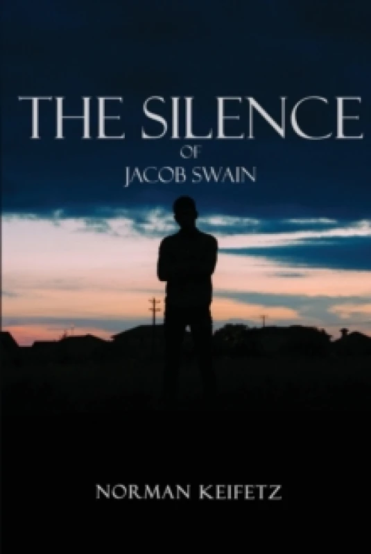Image of The Silence of Jacob Swain Paperback / softback