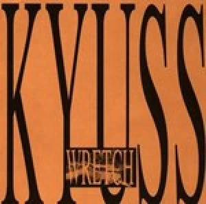 Image of Wretch by Kyuss CD Album
