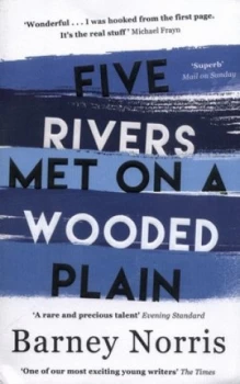 Image of Five Rivers Met on a Wooded Plain by Barney Norris Paperback