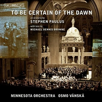 Image of Minnesota Orchestra - To Be Certain of the Dawn CD