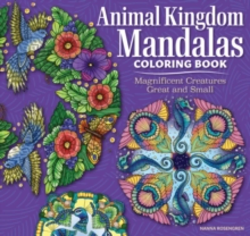 Image of Animal Kingdom Mandalas Coloring Book : Magnificent Creatures Great and Small Paperback / softback