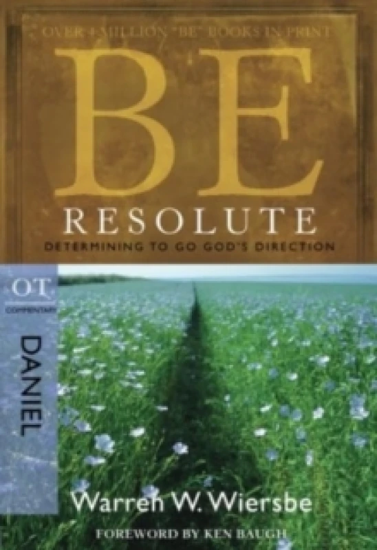 Image of Be Resolute - Daniel : Determining to Go God's Direction Paperback / softback