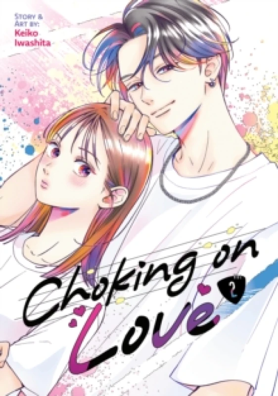 Image of Choking on Love Vol. 2 Paperback / softback