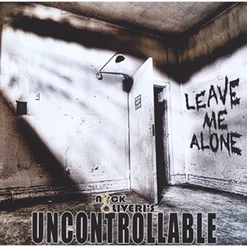 Image of Nick Oliveri's Uncontrollable - Leave Me Alone CD