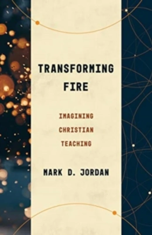 Image of Transforming Fire. Paperback. By Mark D Jordan Books