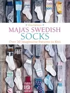 Image of Maja's Swedish Socks : Over 30 Imaginative Patterns to Knit