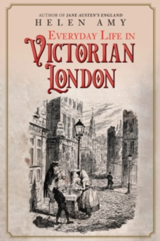 Image of Everyday Life in Victorian London Hardback