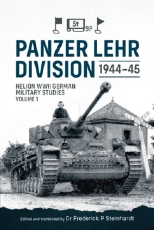 Image of Panzer Lehr Division 1944-45 : Helion WWII German Military Studies Volume 1 Paperback / softback