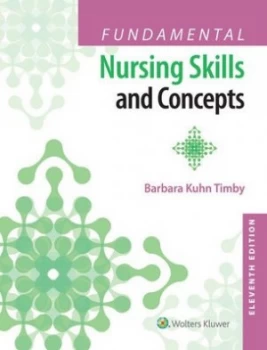 Image of Fundamental nursing skills and concepts by Barbara Kuhn Timby