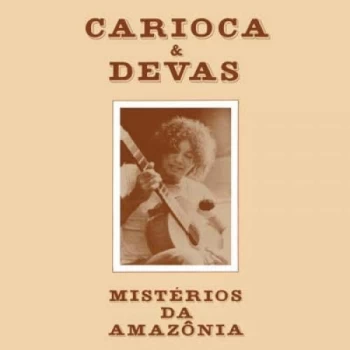 Image of Carioca - Misterios Da Amazonia Vinyl