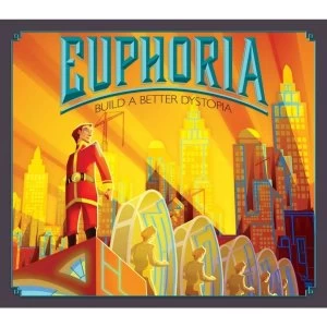 Image of Euphoria Build a Better Dystopia