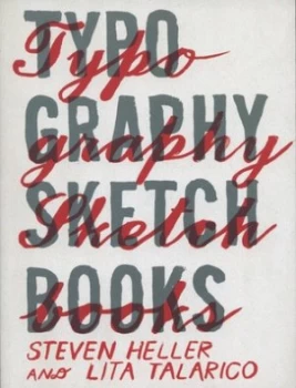 Image of Typography Sketchbooks by Steven Heller and Lita Talarico Book