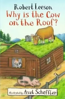 Image of Why is the cow on the roof? by Robert Leeson