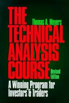 Image of The Technical Analysis Course by Thomas a Meyers Book