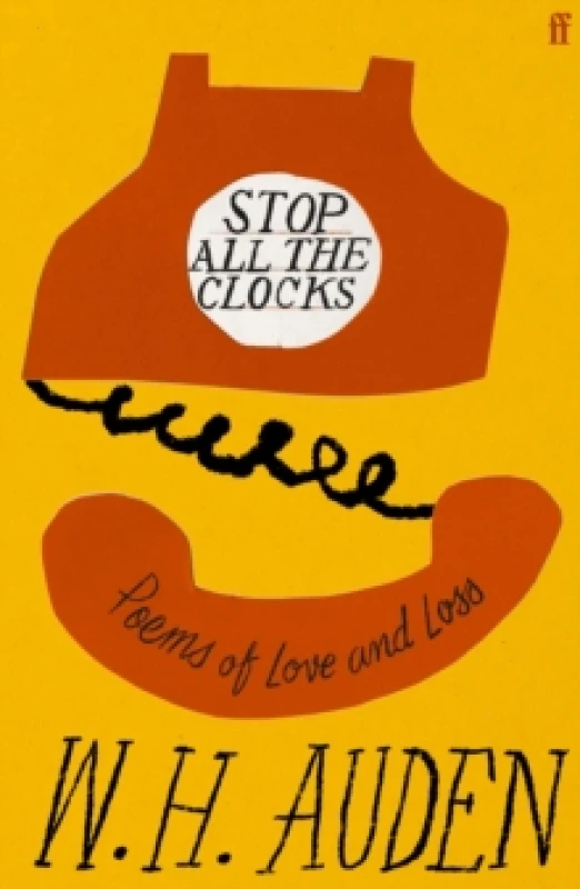 Image of Stop All the Clocks. Hardback. By W H Auden Books