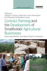 Image of Contract Farming and the Development of Smallholder Agricultural Businesses Improving markets and value chains in Tanzania