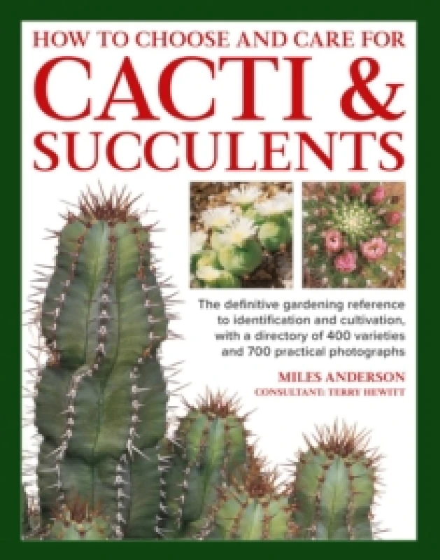 Image of Cacti & Succulents, How to Choose and Care For. Hardback. By Miles Anderson Books