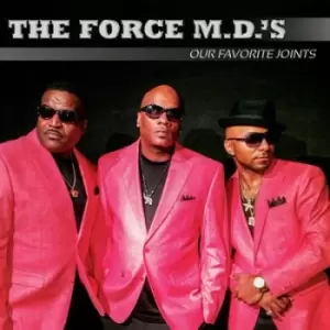 Image of Our Favorite Joints by The Force M.D.'s CD Album