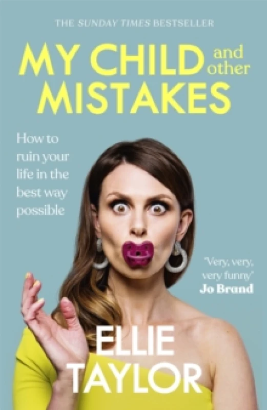 Image of My Child and Other Mistakes : The hilarious and heart-warming motherhood memoir from the comedy star Paperback / softback