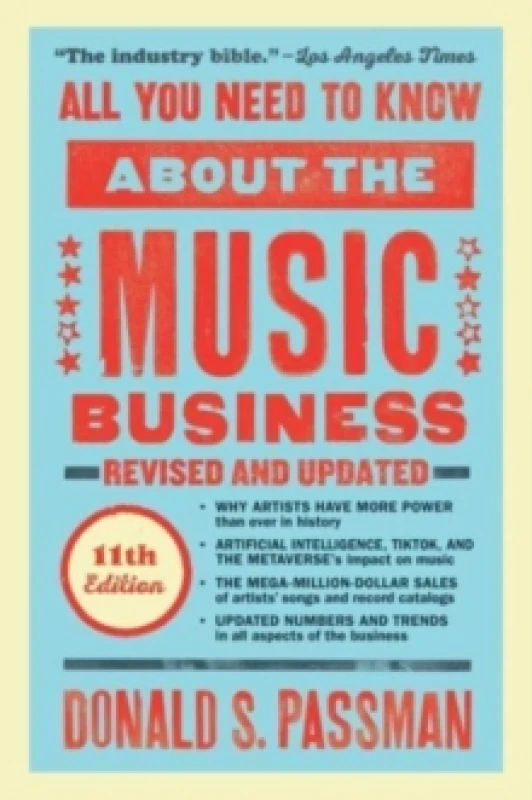 Image of All You Need to Know About the Music Business : Eleventh Edition Hardback