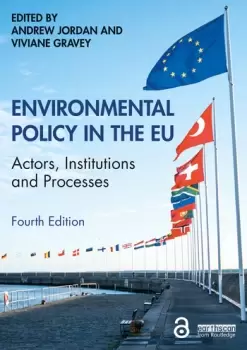 Image of Environmental Policy in the EUActors Institutions and Processes
