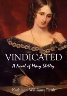 Image of Vindicated : A Novel of Mary Shelley