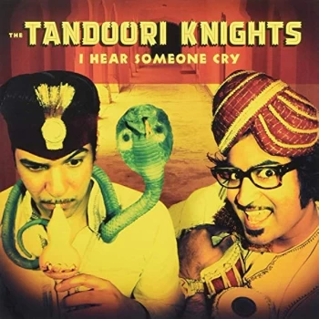 Image of Tandoori Knights - I Hear Someone Cry CD