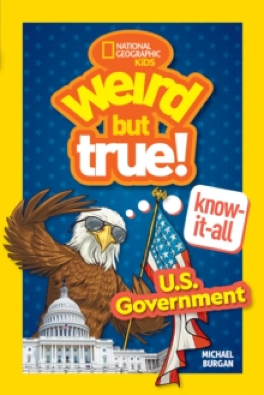 Image of Weird But True! Know-It-All: U.S. Government Paperback / softback