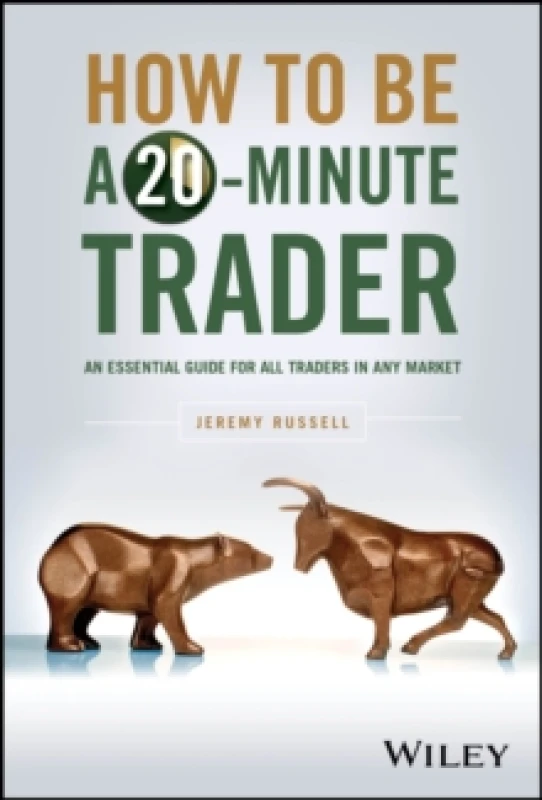 Image of How to Be a 20-Minute Trader : An Essential Guide for All Traders in Any Market Hardback