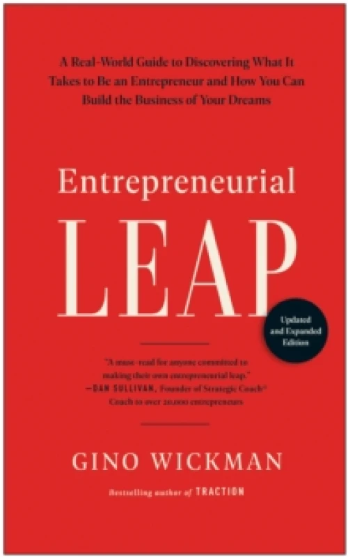 Image of Entrepreneurial Leap, Updated and Expanded Edition : A Real-World Guide to Discovering What It Takes to Be an Entrepreneur and How You Can Build the B