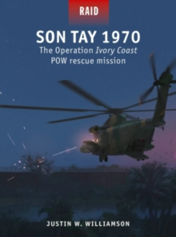 Image of Son Tay 1970 : The Operation Ivory Coast POW rescue mission Paperback / softback