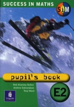 Image of Success in Maths. Pupils Book E2 by Rob Kearsley Bullen Book