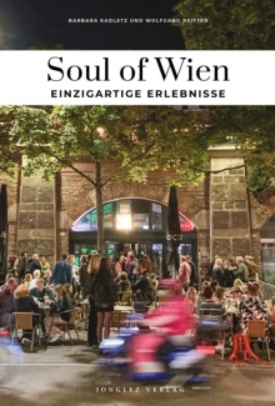 Image of Soul of Vienna Guide : Unforgettable experiences that capture the soul of Vienna Paperback / softback
