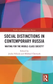 Image of Social Distinctions in Contemporary Russia : Waiting for the Middle-Class Society?