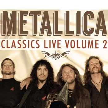 Image of Classics Live - Volume 2 by Metallica CD Album