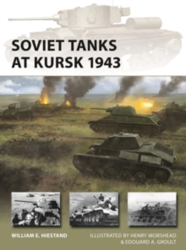 Image of Soviet Tanks at Kursk 1943 Paperback / softback