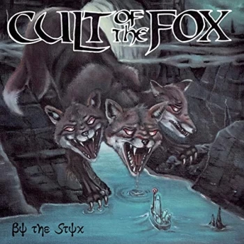 Image of Cult Of The Fox - By the Styx CD