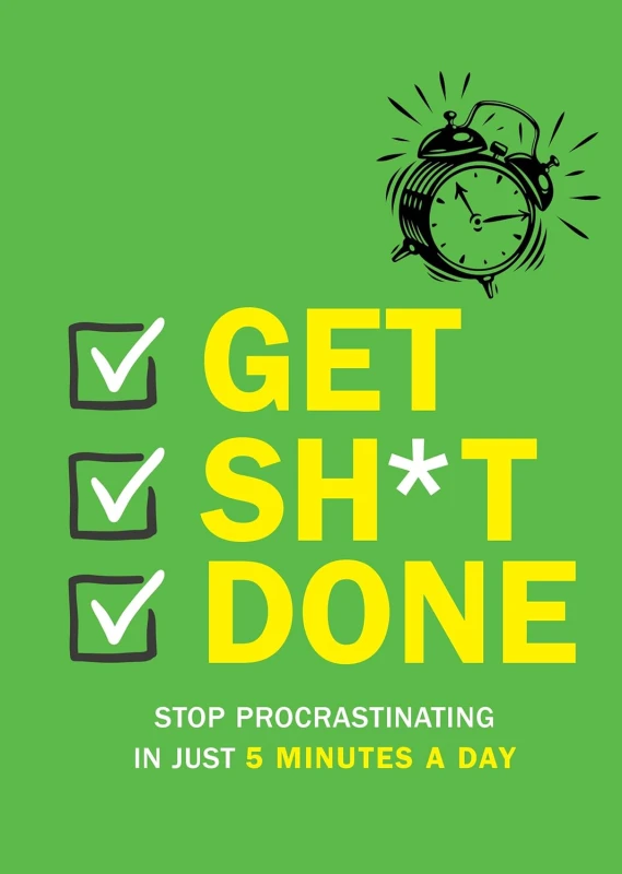 Image of Get Sh*t Done : Stop Procrastinating In Just 5 Minutes Chartwell Books Books