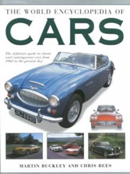 Image of The World Encyclopedia of Cars by Martin Buckley and Chris Rees Hardback
