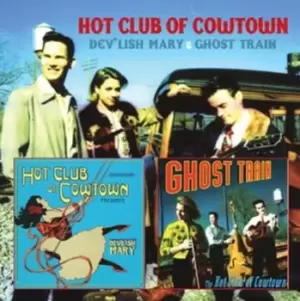 Image of Devlish Mary/Ghost Train by The Hot Club of Cowtown CD Album
